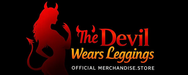The Devil Wears Leggins Official Merchandise Store